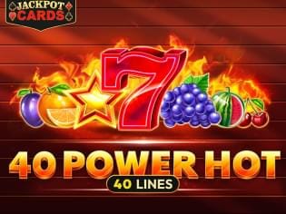 40 Power Hot